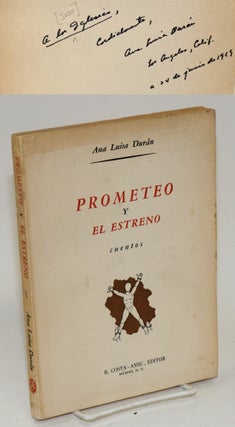 Cat.No: 56634 Prometeo y estreno (cuentos). Ana Luisa Durán