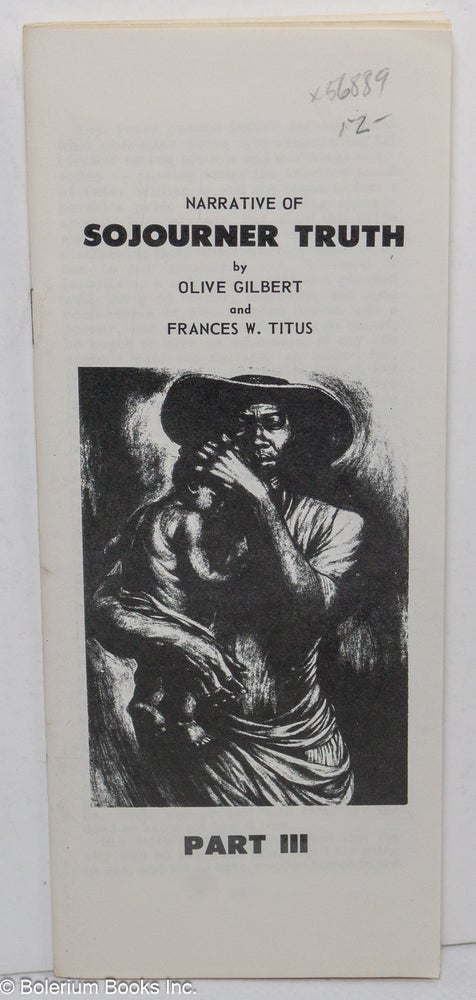 Cat.No: 56889 Narrative of Sojourner Truth, part III. Olive Gilbert, Frances W. Titus.