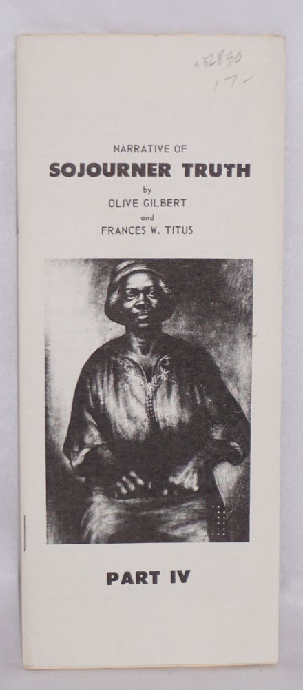 Cat.No: 56890 Narrative of Sojourner Truth, part IV. Olive Gilbert, Frances W. Titus.