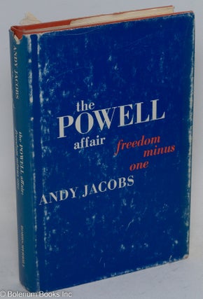 Cat.No: 5691 The Powell affair; freedom minus one. Andy Jacobs