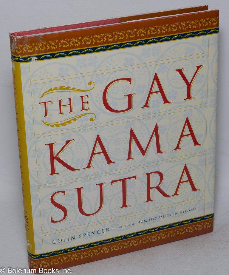 Cat.No: 57019 The Gay Kama Sutra. Colin Spencer.