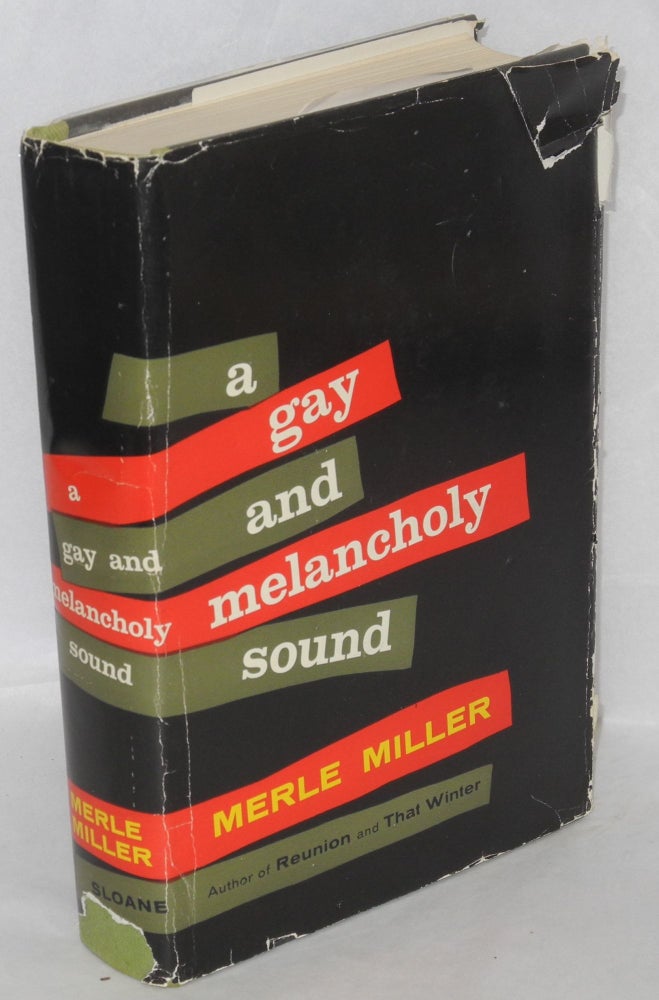 Cat.No: 57153 A gay and melancholy sound. Merle Miller.
