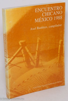 Cat.No: 57175 Encuentro Chicano, Mexico 1988, memoria; los Chicanos en el futuro de las...