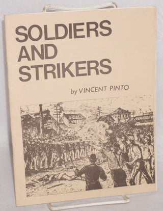 Cat.No: 57209 Soldiers and strikers: counterinsurgency on the labor front, 1877-1970....
