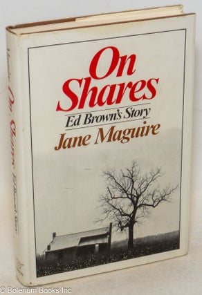 Cat.No: 5722 On shares; Ed Brown's story. Jane Maguire