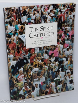 Cat.No: 57375 The Spirit Captured: the official photojournal of celebration '90 - Gay...