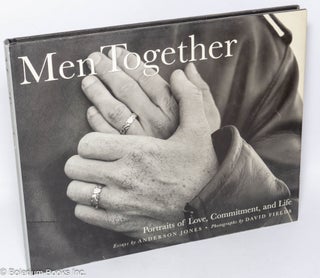 Cat.No: 57546 Men Together: portraits of love, commitment, and life. Anderson Jones,...