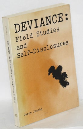 Cat.No: 57594 Deviance: field studies and self-disclosures. Jerry Jacobs