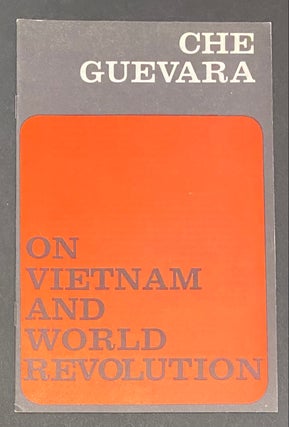Cat.No: 57695 On Vietnam and world revolution. Che Guevara
