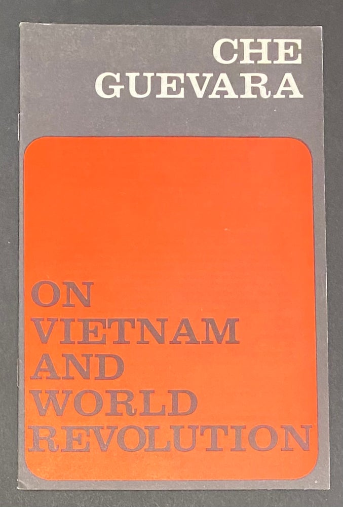 Cat.No: 57695 On Vietnam and world revolution. Che Guevara.