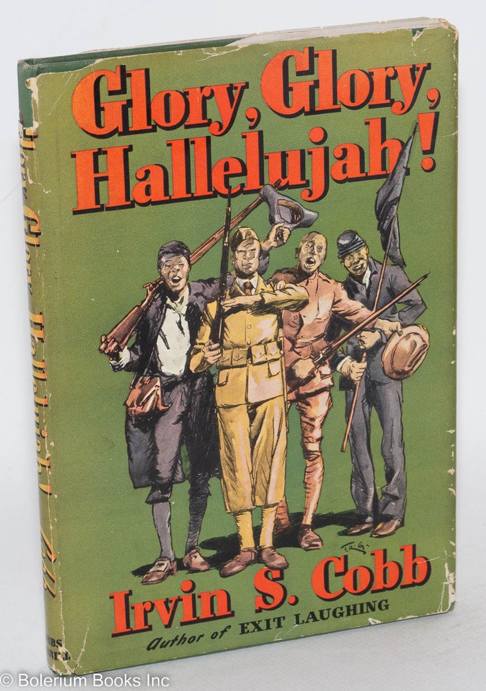 Cat.No: 57724 Glory, glory, hallelujah; illustrated by F. R. Gruger. Irvin S. Cobb.