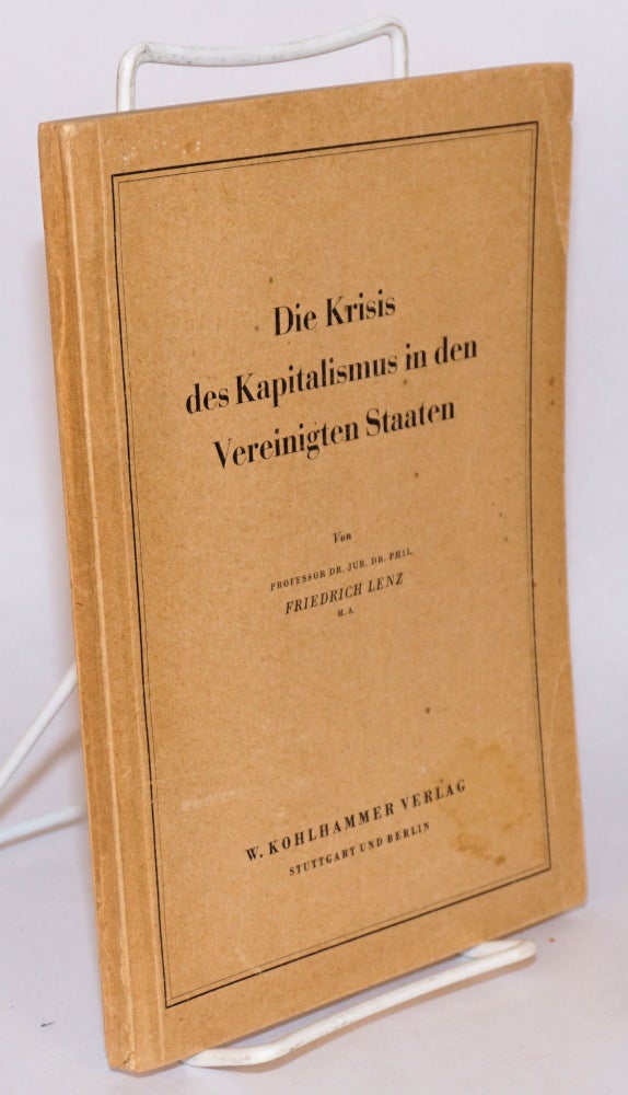 Cat.No: 57783 Die krisis des kapitalismus in den vereinigten staaten. Friedrich Lenz.