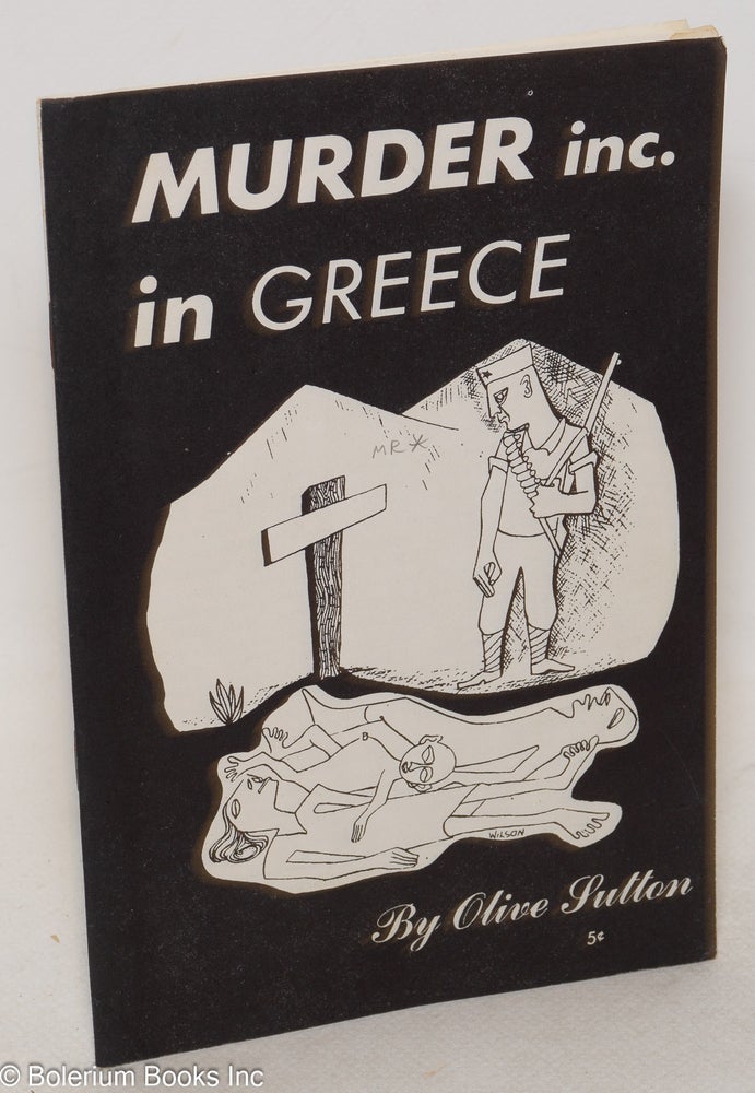 Cat.No: 57827 Murder Inc. in Greece. Olive Sutton.