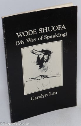 Wode shuofa (my way of speaking)