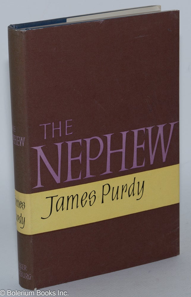 Cat.No: 57945 The Nephew a new novel. James Purdy.