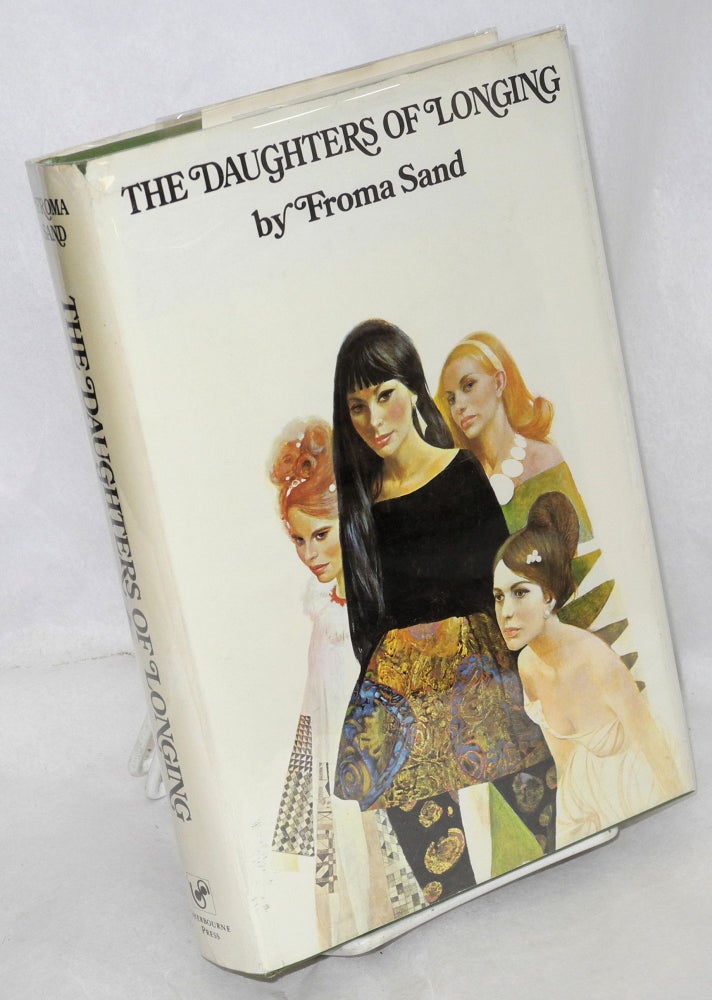 Cat.No: 57979 The daughters of longing; a novel. Froma Sand.