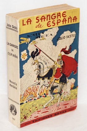 Cat.No: 58314 La sangre de España; novela heroica. Julio Sesto