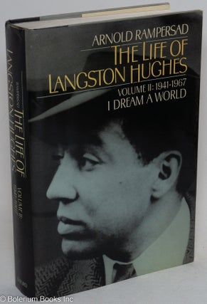 Cat.No: 5832 The Life of Langston Hughes Volume II: 1941-1967; I dream a world. Langston...