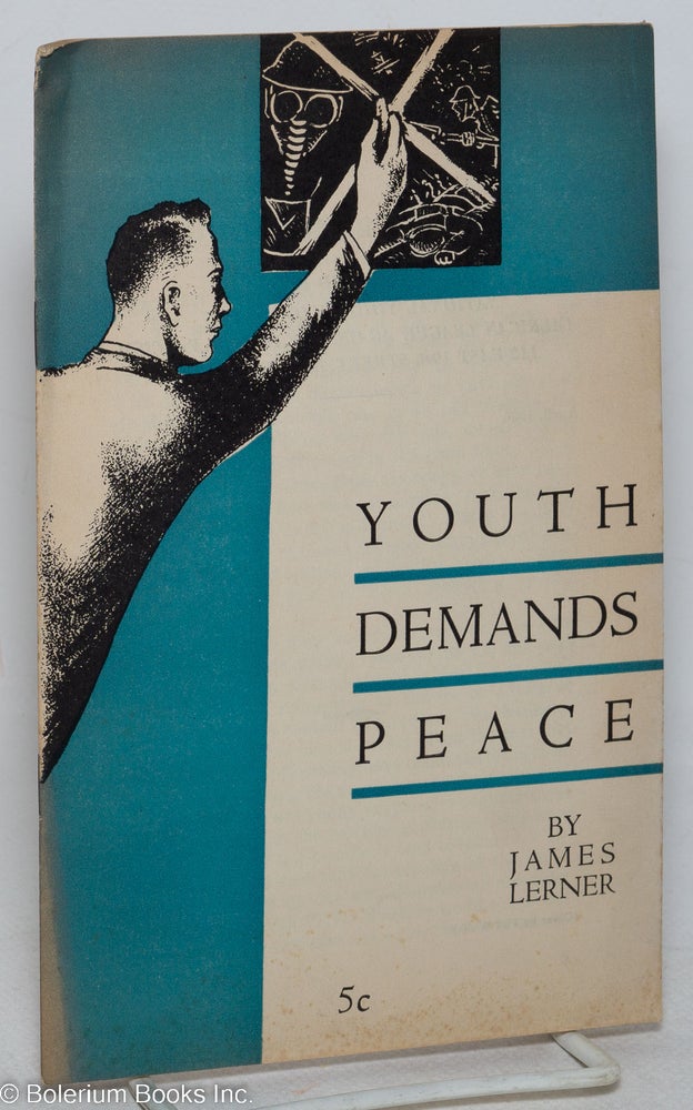Cat.No: 58403 Youth demands peace. James Lerner.