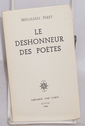Cat.No: 58456 Le déshonneur des poètes. Benjamin Péret