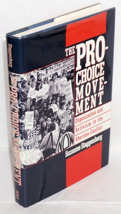 Cat.No: 58478 The pro-choice movement; organization and activism in the abortion...
