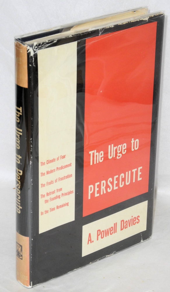 Cat.No: 58653 The Urge to Persecute. A. Powell Davies.