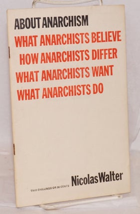 Cat.No: 58661 About anarchism. Nicolas Walter