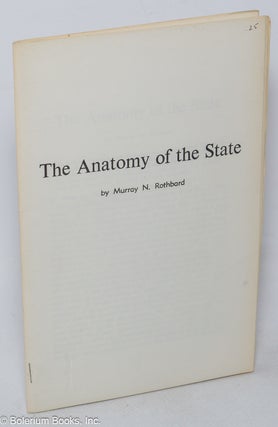 Cat.No: 58664 The anatomy of the state. Murray N. Rothbard