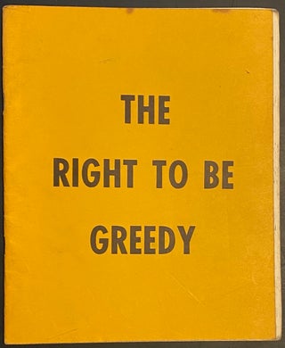 Cat.No: 58761 The right to be greedy. Theses on the practical necessity of demanding...