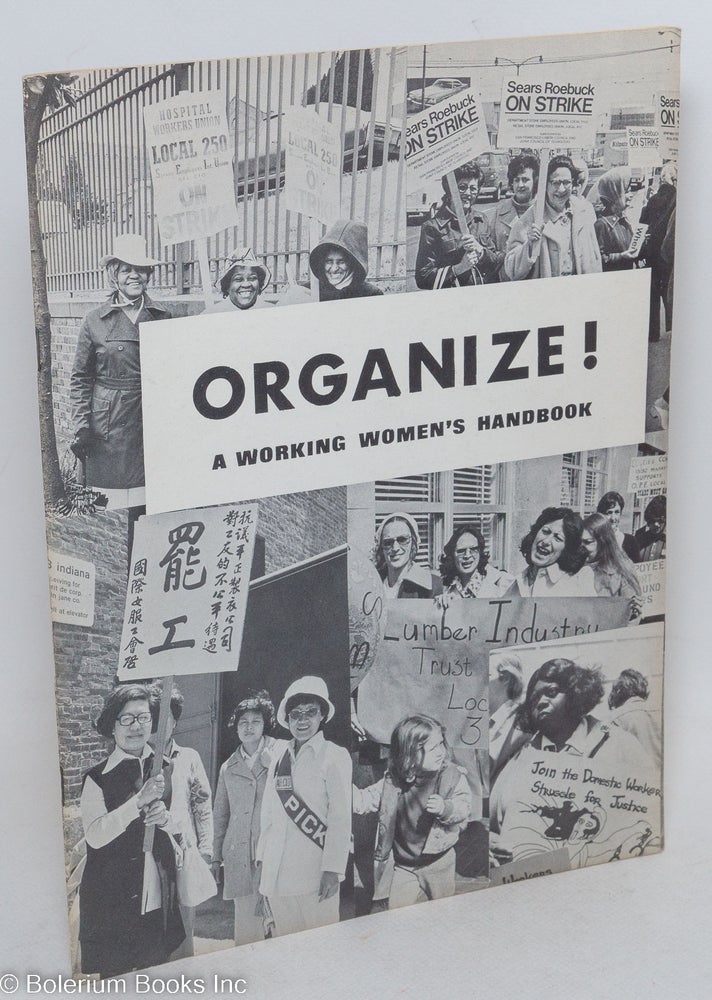 Cat.No: 58912 Organize! A working women's handbook. Union Women's Alliance to Gain Equality.