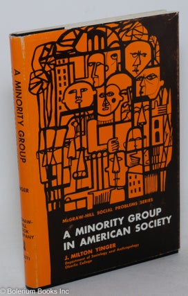 Cat.No: 58924 A minority group in American society. J. Milton Yinger