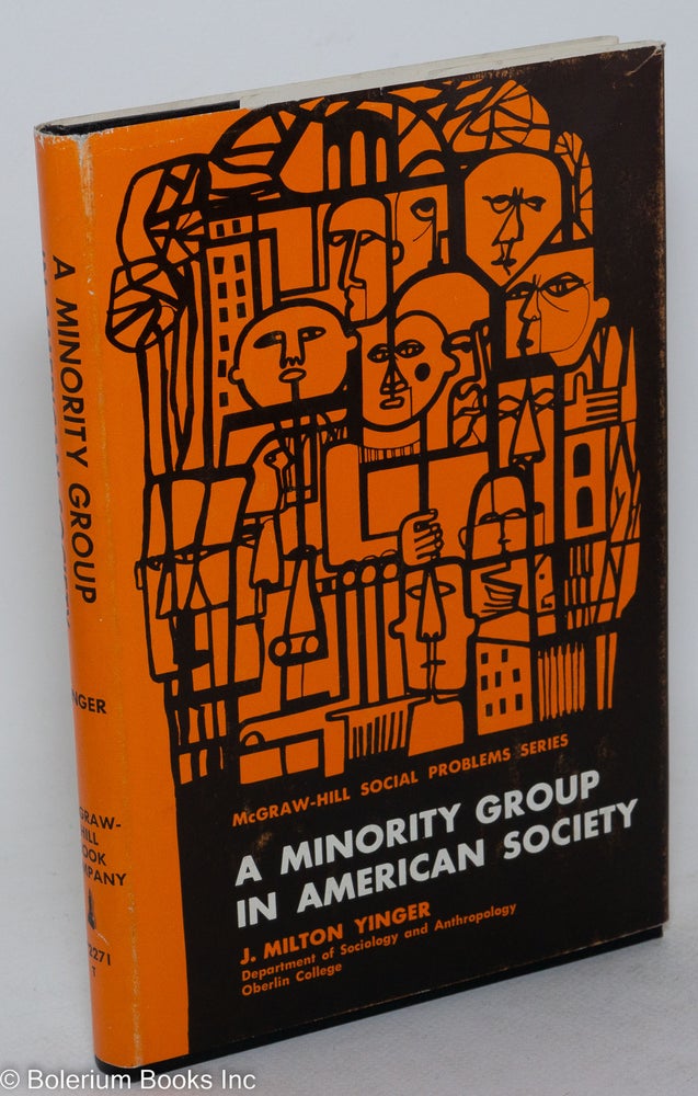 Cat.No: 58924 A minority group in American society. J. Milton Yinger.