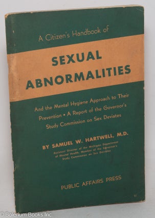 Cat.No: 59017 A Citizen's Handbook of Sexual Abnormalities and the mental hygiene...