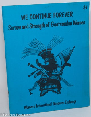 Cat.No: 59070 We continue forever; sorrow and strength of Guatemalan women