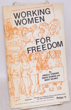 Cat.No: 59165 Working women for freedom. Appendix: Women as thinkers and as...