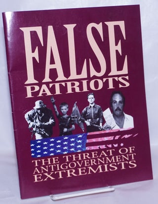 Cat.No: 59235 False Patriots: the threat of antigovernment extremists. Klanwatch Project...