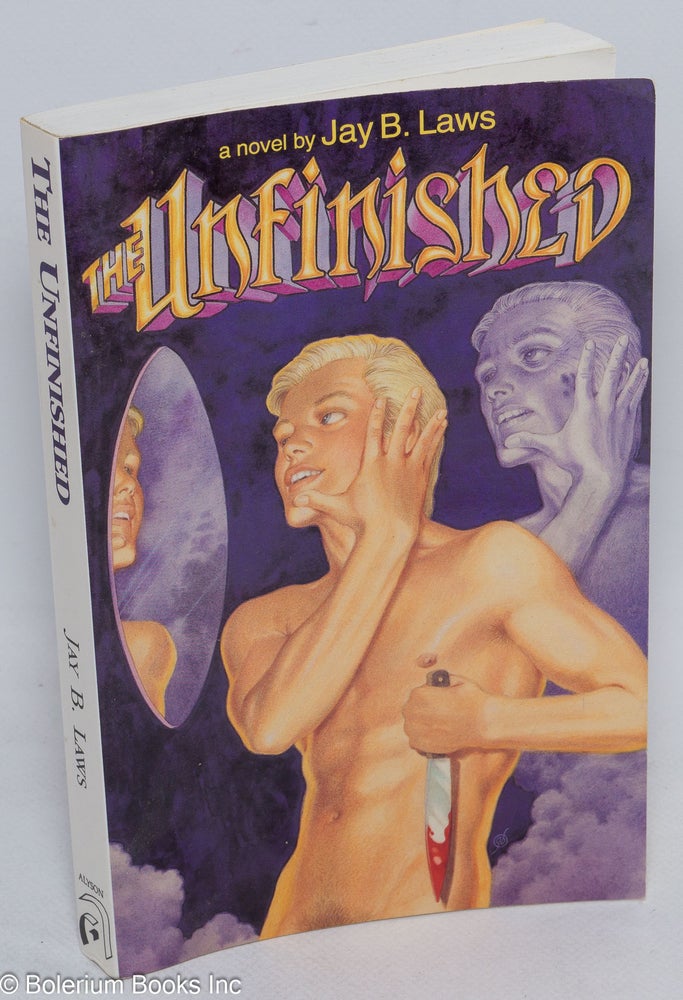 Cat.No: 59281 The Unfinished. Jay B. Laws.