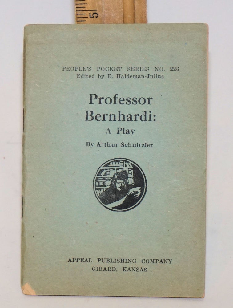 Cat.No: 59367 Professor Bernhardi a play. Arthur Schnitzler.