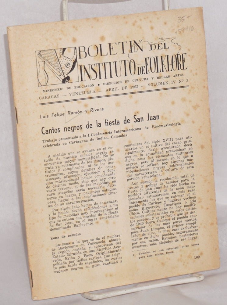 Cat.No: 59410 Cantos negros de la fiesta de San Juan; in Boletin del Instituto de Folklore, Abril de 1963, volumen IV, no. 3. Luis Felipe Ramón y. Rivera.