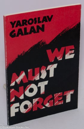 Cat.No: 59709 We must not forget. Yaroslav Galan