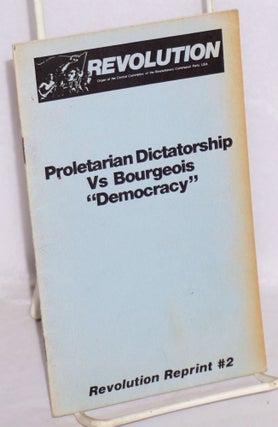 Cat.No: 59810 Proletarian dictatorship vs bourgeois "democracy" USA Revolutionary...