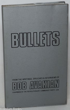 Cat.No: 59813 Bullets from the writings, speeches & interviews of Bob Avakian...