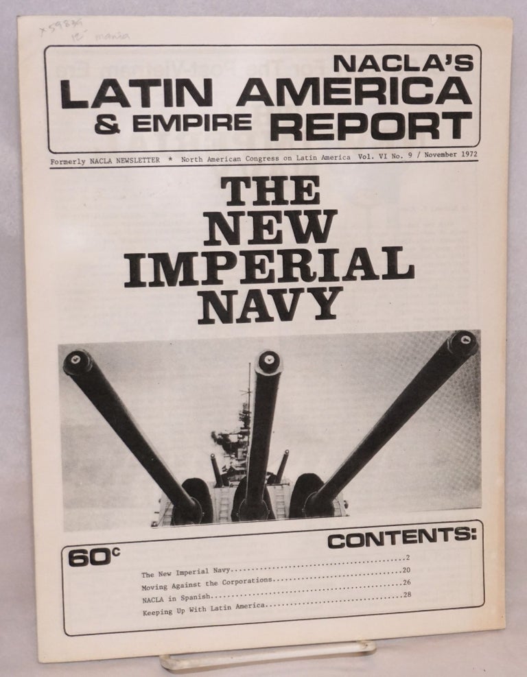 Cat.No: 59839 NACLA's Latin America & empire report: formerly NACLA newsletter; vol. VI no. 9 / November