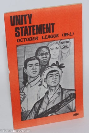 Cat.No: 59876 Statement of political unity of the October League (M-L). October League,...
