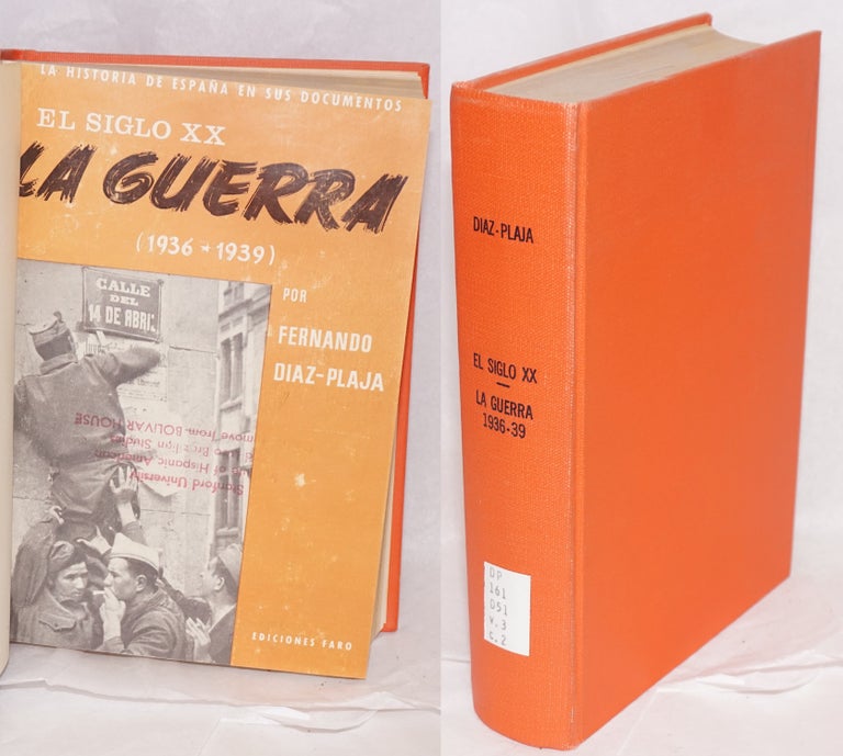 Cat.No: 5988 El siglo XX: La Guerra; (1936-39). Fernando Diaz-Plaja.