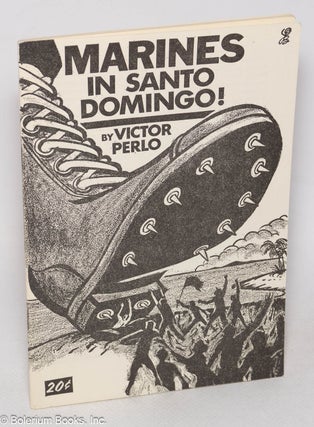 Cat.No: 59959 Marines in Santo Domingo! Victor Perlo