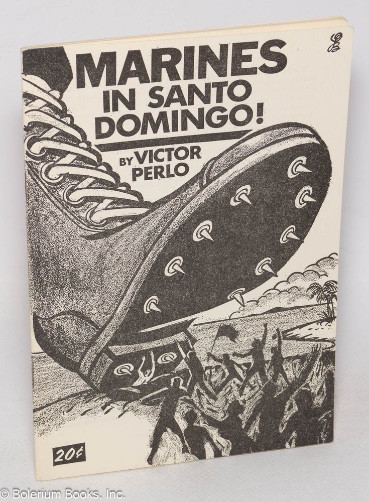 Cat.No: 59959 Marines in Santo Domingo! Victor Perlo.