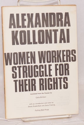 Cat.No: 59985 Women workers struggle for their rights Translated from the Russian by...