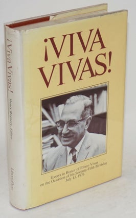 Cat.No: 60174 ¡ Viva Vivas! Essays in honor of Eliseo Vivas on the occasion of his...