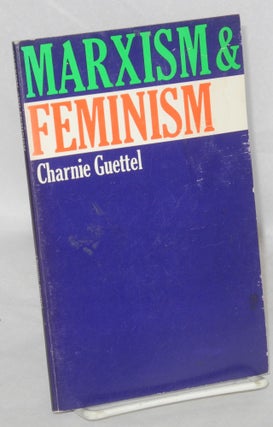 Cat.No: 60227 Marxism & feminism. Charnie Guettel